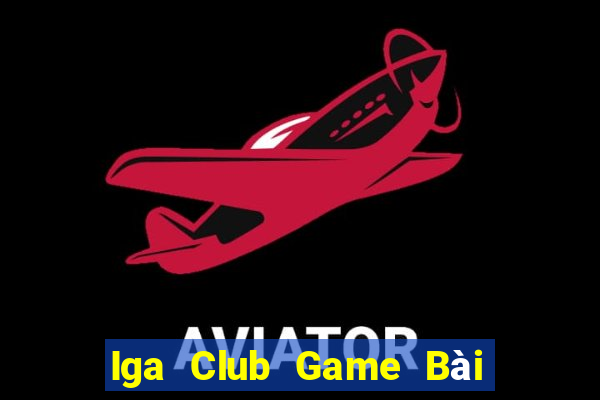 Iga Club Game Bài Nạp Sms