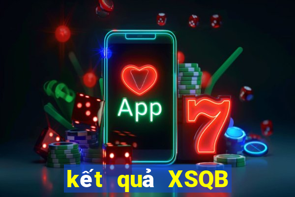 kết quả XSQB ngày 2