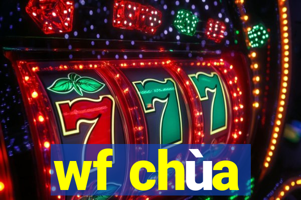 wf chùa