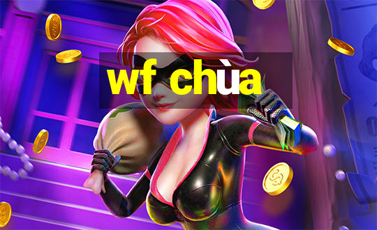 wf chùa