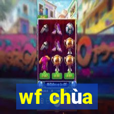 wf chùa