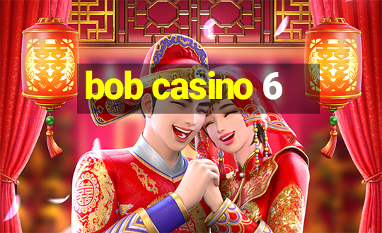 bob casino 6