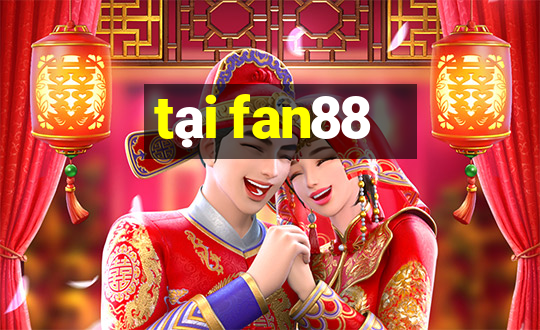 tại fan88