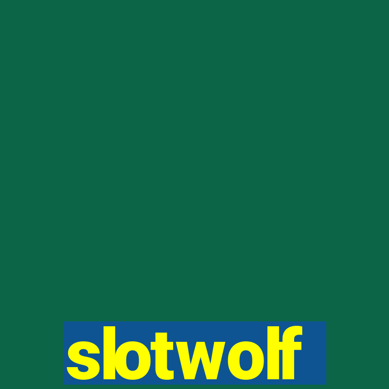 slotwolf