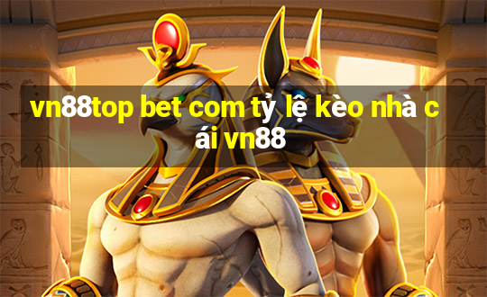 vn88top bet com tỷ lệ kèo nhà cái vn88