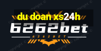 du doan xs24h