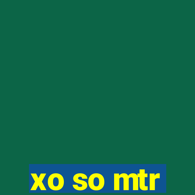 xo so mtr