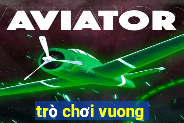 trò chơi vuong