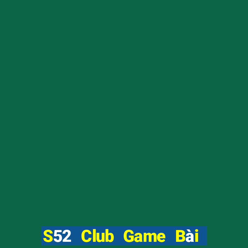 S52 Club Game Bài Fa88 Apk