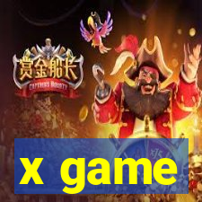 x game