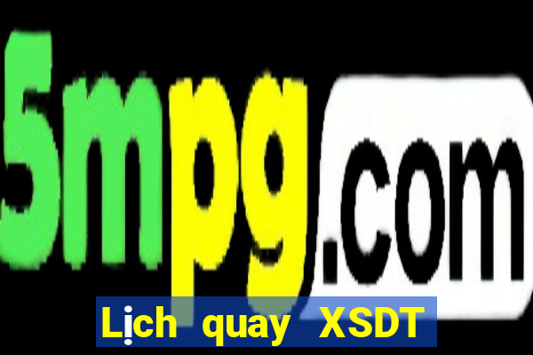 Lịch quay XSDT 6x36 ngày 6