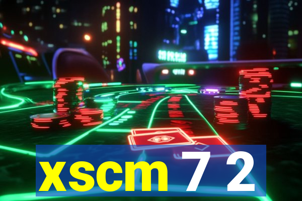 xscm 7 2