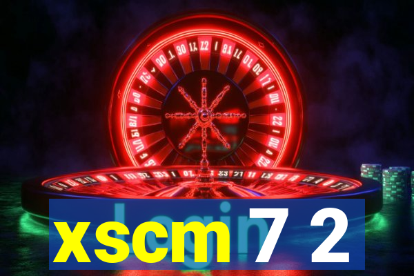 xscm 7 2