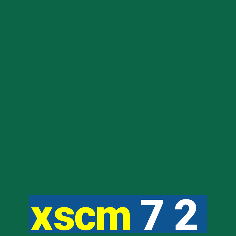 xscm 7 2