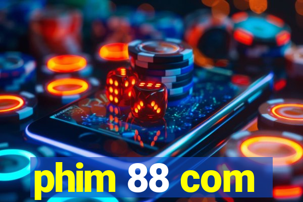 phim 88 com