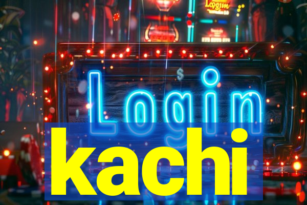 kachi