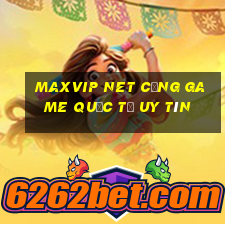 maxvip net cổng game quốc tế uy tín