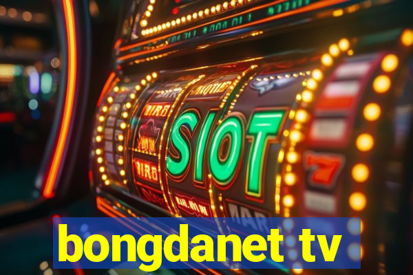 bongdanet tv