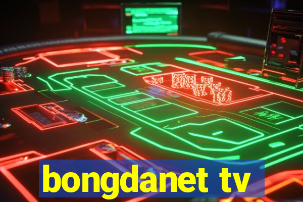 bongdanet tv