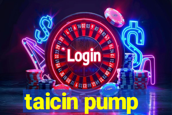 taicin pump