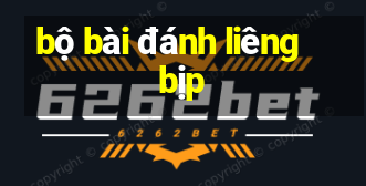 bộ bài đánh liêng bịp