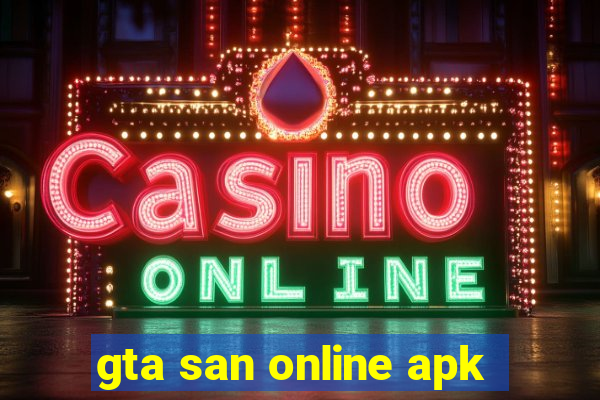 gta san online apk