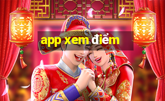 app xem điểm