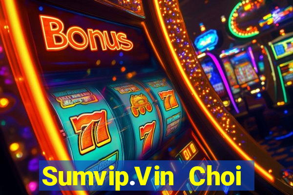 Sumvip.Vin Choi Game Bài