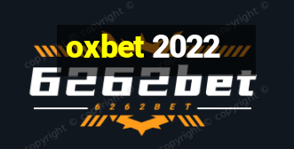 oxbet 2022