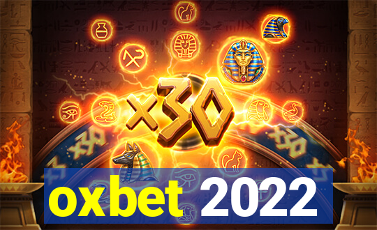 oxbet 2022