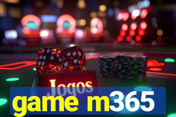 game m365