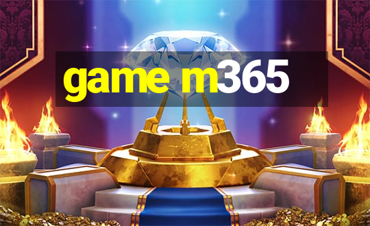 game m365