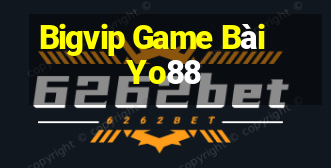 Bigvip Game Bài Yo88