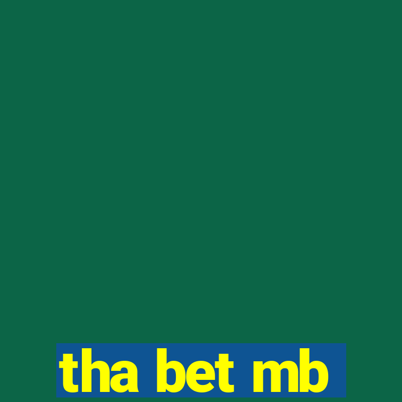 tha bet mb