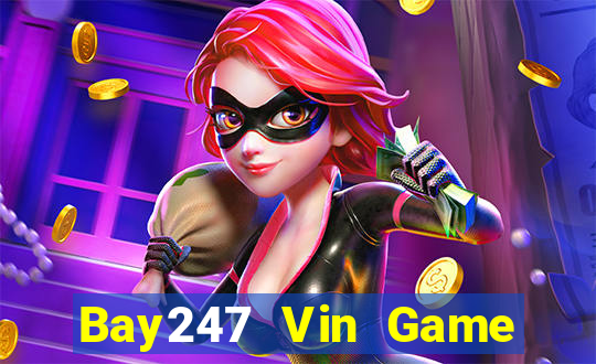 Bay247 Vin Game Bài 3D