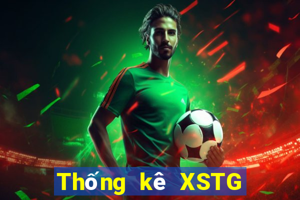 Thống kê XSTG ngày 1