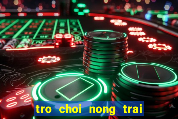 tro choi nong trai cua toi