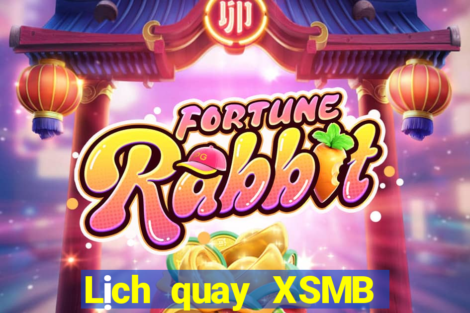 Lịch quay XSMB ngày 18