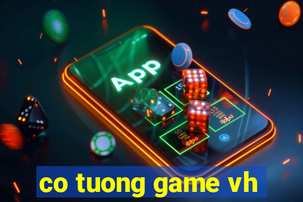 co tuong game vh