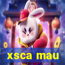 xsca mau