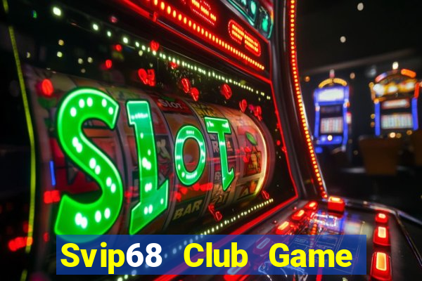 Svip68 Club Game Bài 96