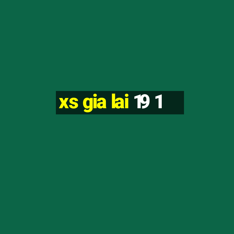 xs gia lai 19 1