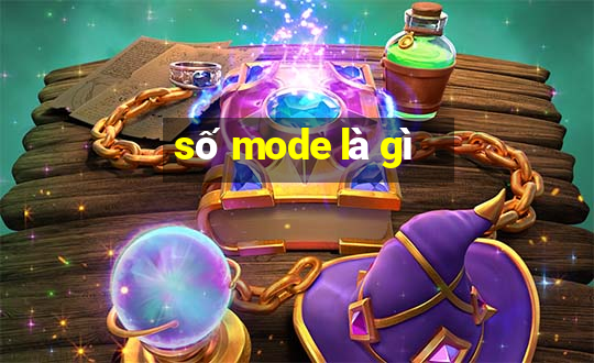 số mode là gì