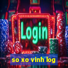 so xo vinh log