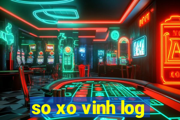 so xo vinh log