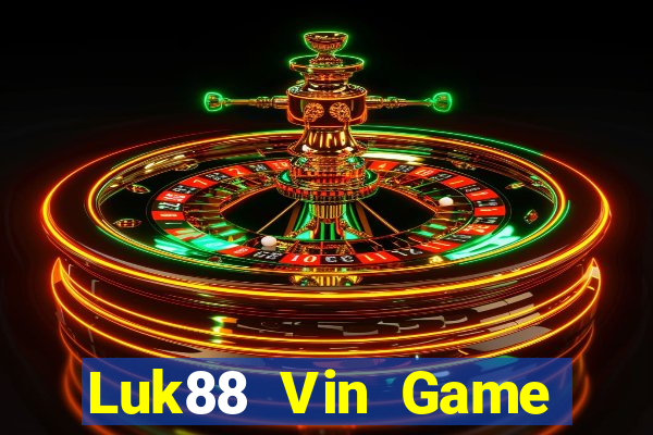 Luk88 Vin Game Bài Quay Hũ