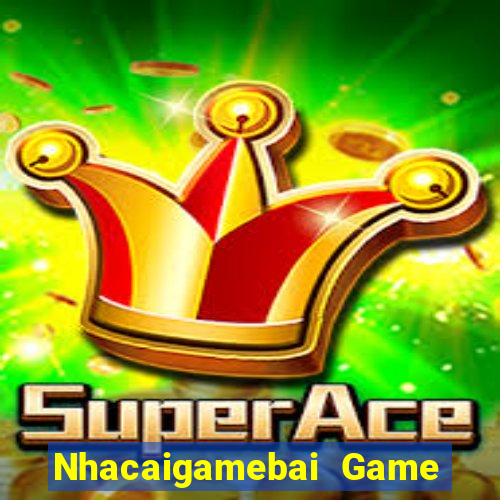 Nhacaigamebai Game Bài Khuyến Mãi