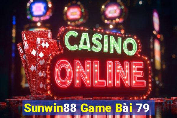 Sunwin88 Game Bài 79