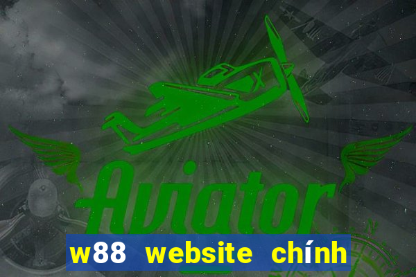 w88 website chính thức link vào w88 mobile 2022