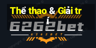 Thể thao & Giải trí